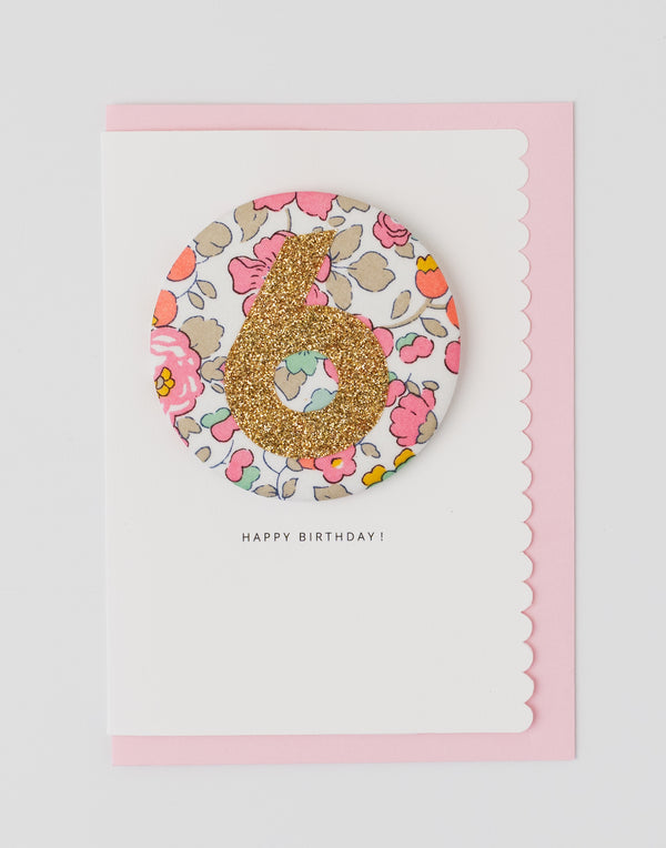 Age 6 Birthday Badge Card - Liberty Betsy Pink fabric