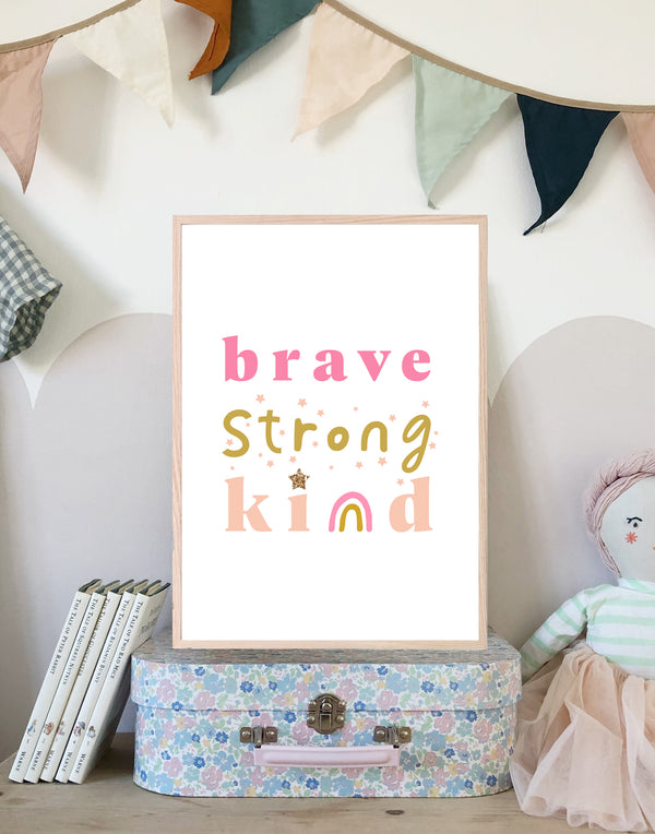 'Brave, strong, kind' Nursery Art