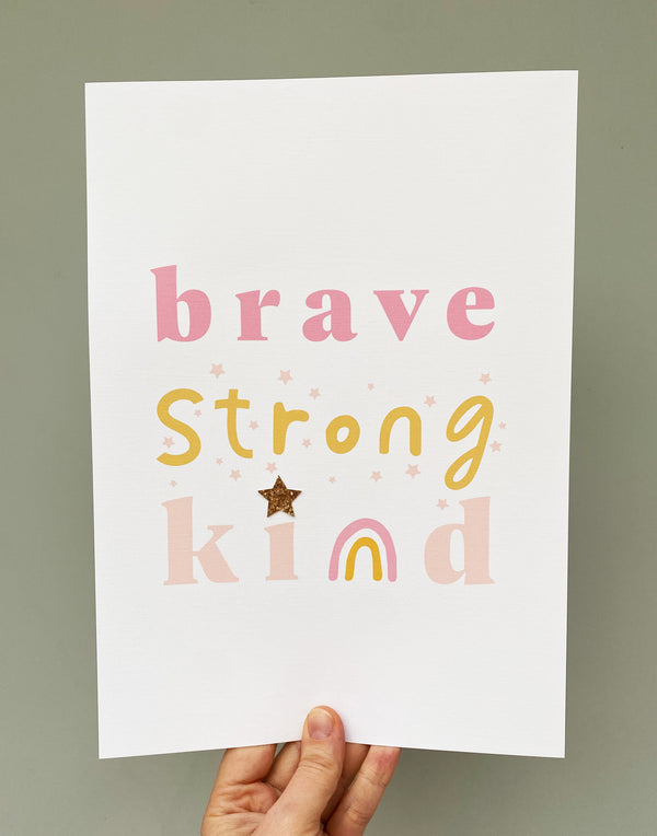 'Brave, strong, kind' Nursery Art
